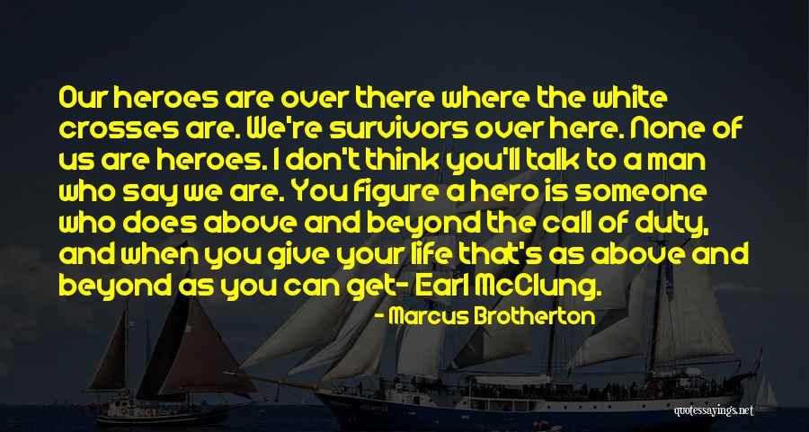 Hegeman Auctions Quotes By Marcus Brotherton Hegeman Auctions Quotes By Marcus Brotherton