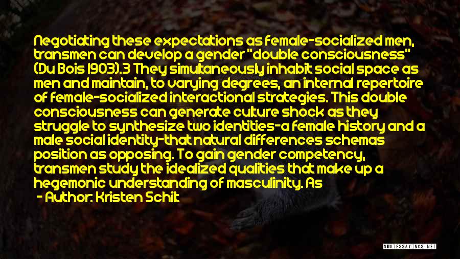 Hegemonic Masculinity Quotes By Kristen Schilt