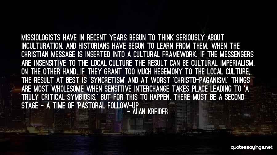 Hegemony Quotes By Alan Kreider Hegemony Quotes By Alan Kreider