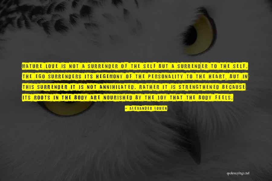Hegemony Quotes By Alexander Lowen Hegemony Quotes By Alexander Lowen