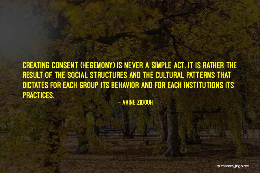 Hegemony Quotes By Amine Zidouh Hegemony Quotes By Amine Zidouh