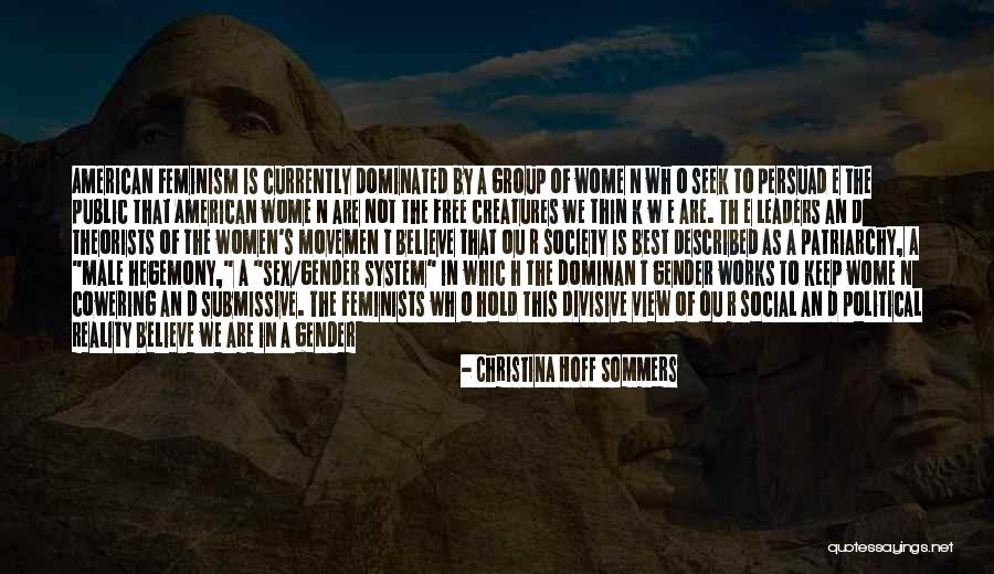 Hegemony Quotes By Christina Hoff Sommers Hegemony Quotes By Christina Hoff Sommers