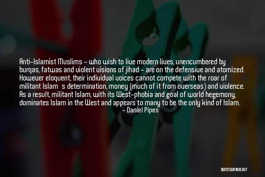 Hegemony Quotes By Daniel Pipes Hegemony Quotes By Daniel Pipes