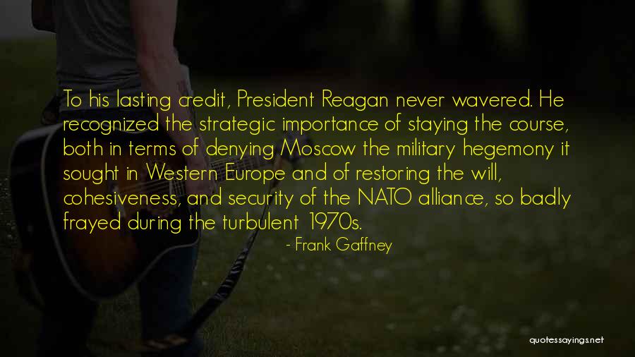Hegemony Quotes By Frank Gaffney Hegemony Quotes By Frank Gaffney