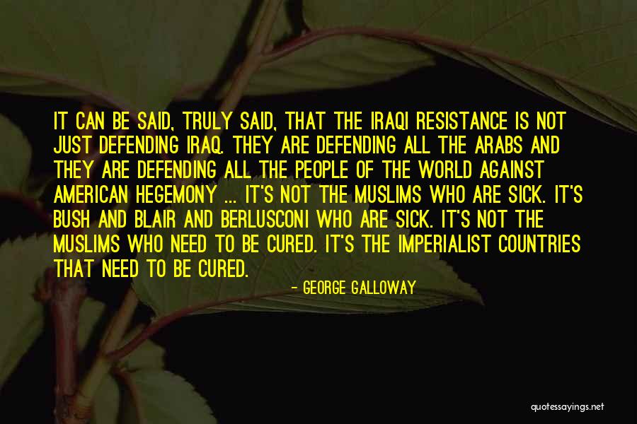 Hegemony Quotes By George Galloway Hegemony Quotes By George Galloway