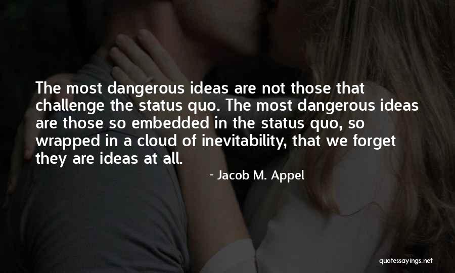 Hegemony Quotes By Jacob M. Appel Hegemony Quotes By Jacob M. Appel