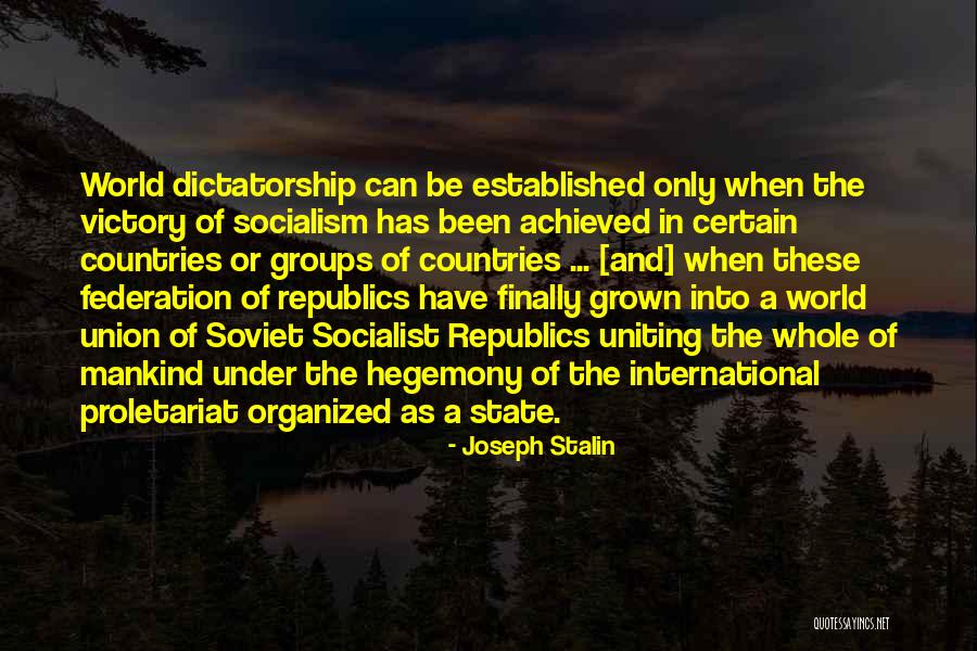 Hegemony Quotes By Joseph Stalin