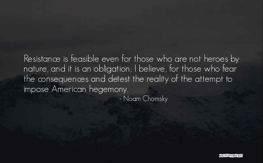 Hegemony Quotes By Noam Chomsky