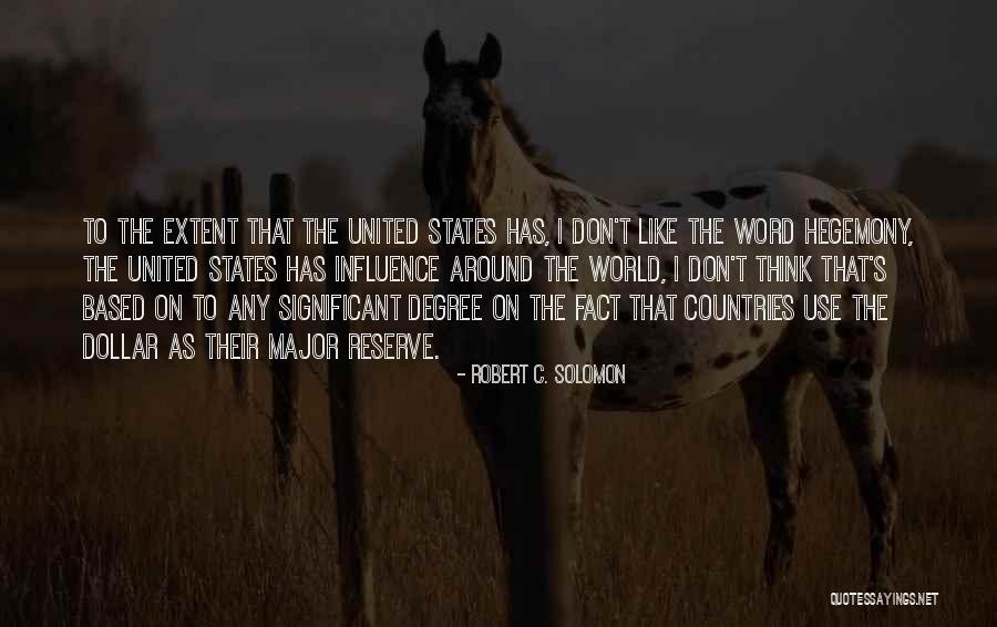 Hegemony Quotes By Robert C. Solomon Hegemony Quotes By Robert C. Solomon