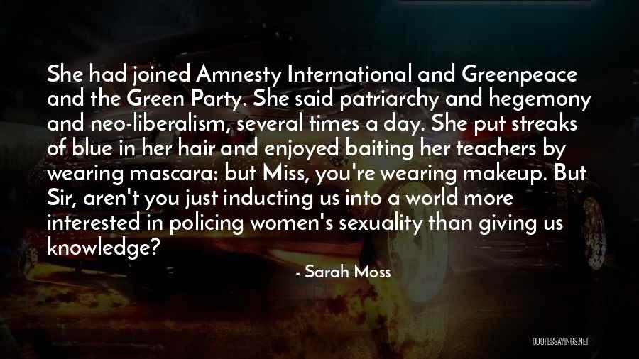 Hegemony Quotes By Sarah Moss Hegemony Quotes By Sarah Moss