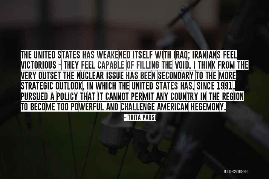Hegemony Quotes By Trita Parsi Hegemony Quotes By Trita Parsi