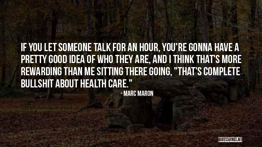 Hegerova Quotes By Marc Maron Hegerova Quotes By Marc Maron