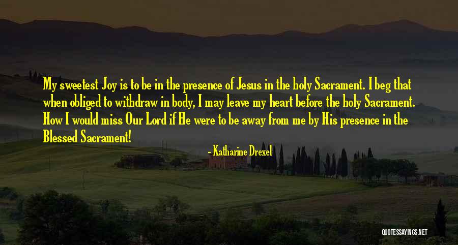 Hegewald Peschke Quotes By Katharine Drexel Hegewald Peschke Quotes By Katharine Drexel