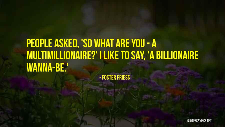 Heggen Design Quotes By Foster Friess Heggen Design Quotes By Foster Friess