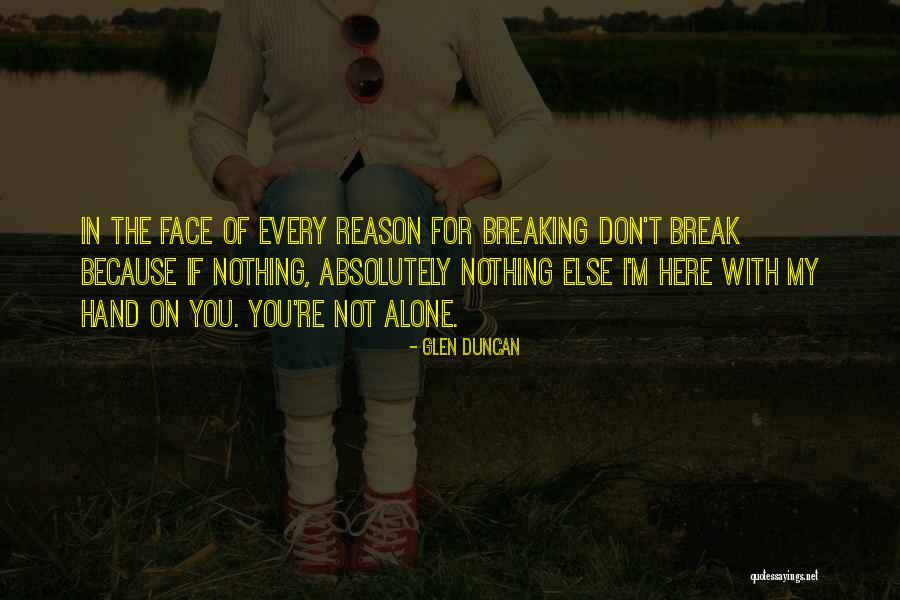 Hegland Agency Quotes By Glen Duncan Hegland Agency Quotes By Glen Duncan