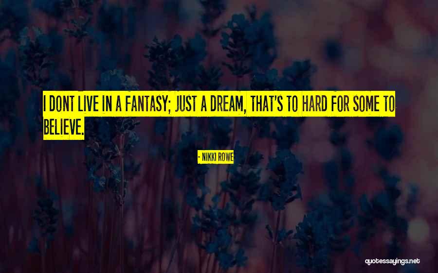 Hegto Quotes By Nikki Rowe