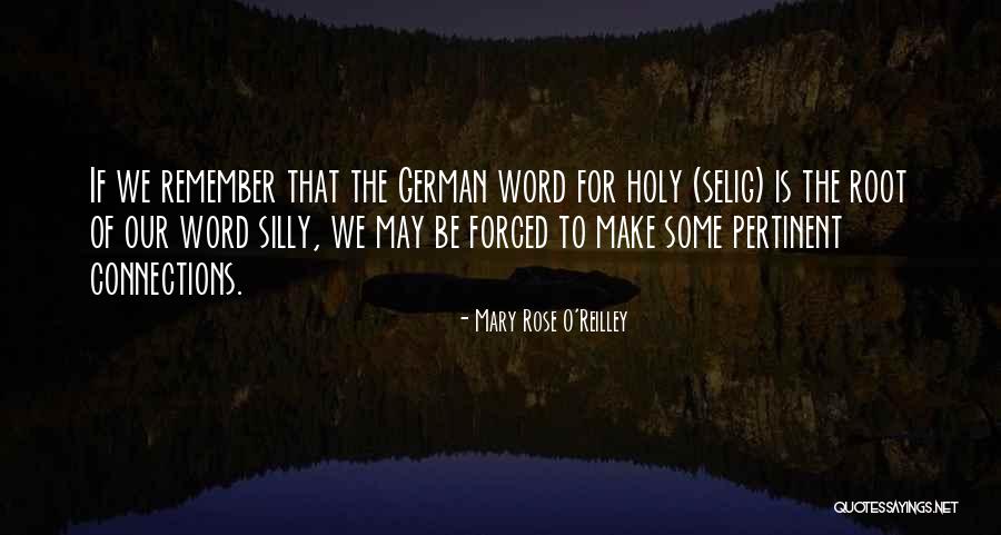 Hehasmiradobulto Quotes By Mary Rose O'Reilley Hehasmiradobulto Quotes By Mary Rose O'Reilley
