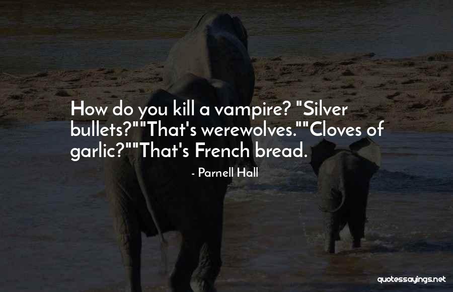 Hehasmiradobulto Quotes By Parnell Hall Hehasmiradobulto Quotes By Parnell Hall