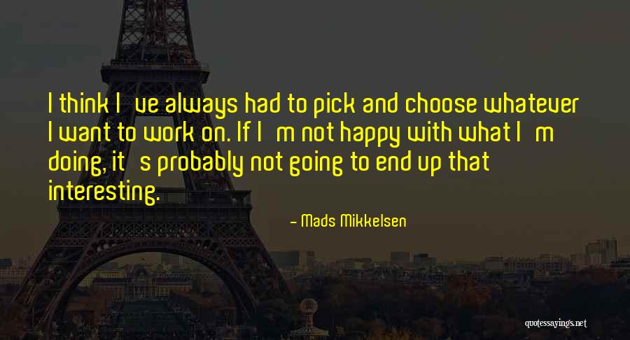 Heheheheheheh Quotes By Mads Mikkelsen Heheheheheheh Quotes By Mads Mikkelsen
