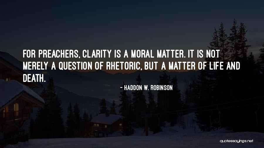 Hehehehehehehehehehehehehehehehe Quotes By Haddon W. Robinson