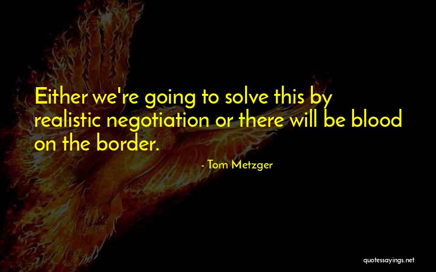 Heherson Zambale Quotes By Tom Metzger Heherson Zambale Quotes By Tom Metzger