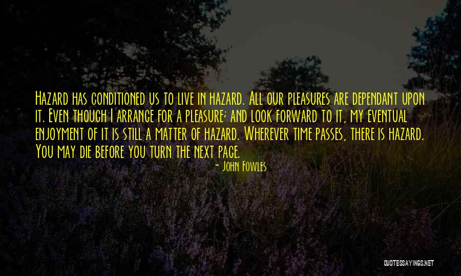 Heichel Ucsd Quotes By John Fowles Heichel Ucsd Quotes By John Fowles