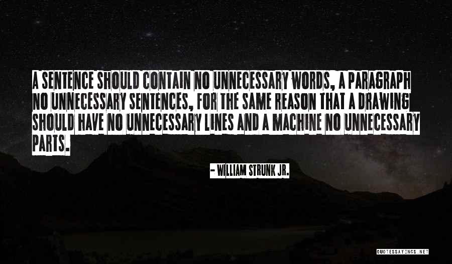 Heidecker Home Quotes By William Strunk Jr. Heidecker Home Quotes By William Strunk Jr.
