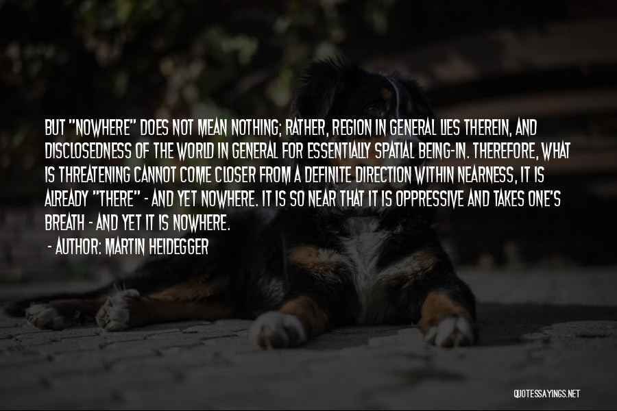 Heidegger Quotes By Martin Heidegger