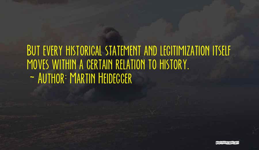 Heidegger Quotes By Martin Heidegger