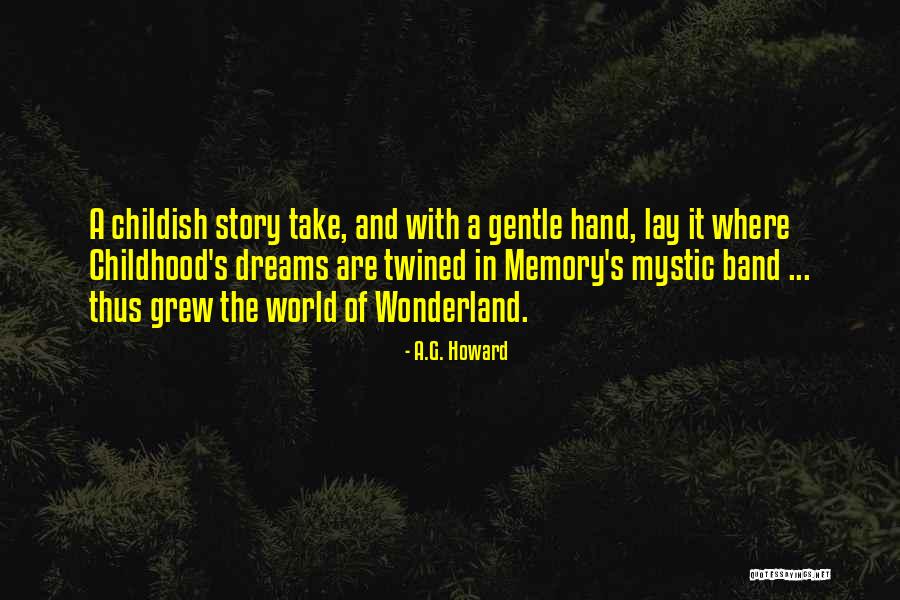 Heidelbaugh Orchard Quotes By A.G. Howard Heidelbaugh Orchard Quotes By A.G. Howard