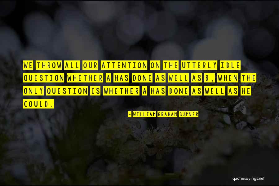 Heidemann Chicago Quotes By William Graham Sumner Heidemann Chicago Quotes By William Graham Sumner