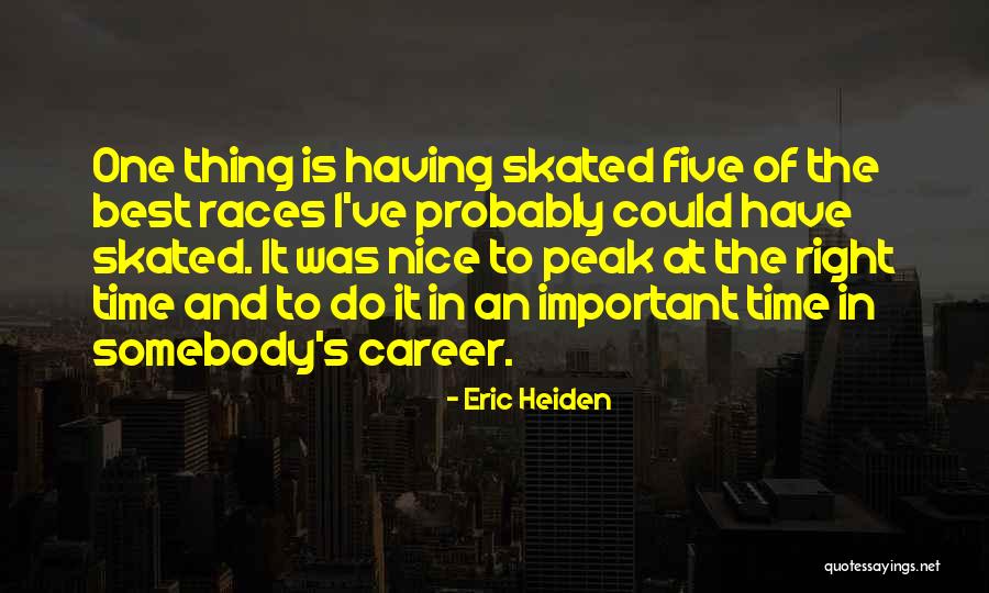 Heiden Quotes By Eric Heiden Heiden Quotes By Eric Heiden
