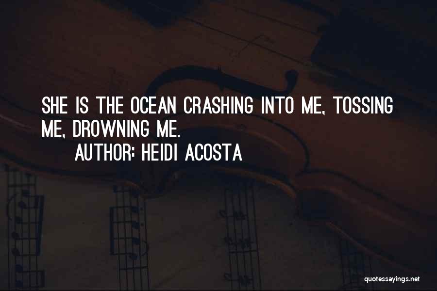 Heidi Acosta Quotes 312059