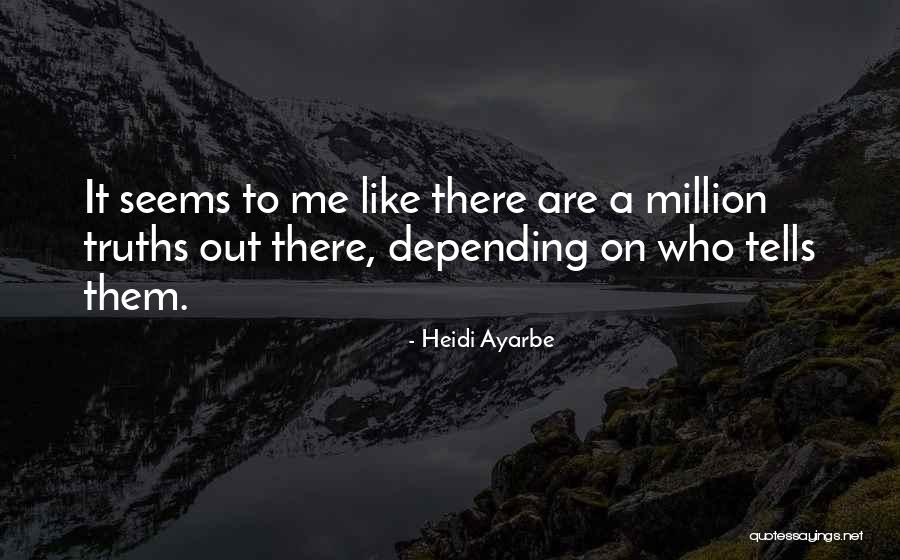 Heidi Ayarbe Quotes 97738