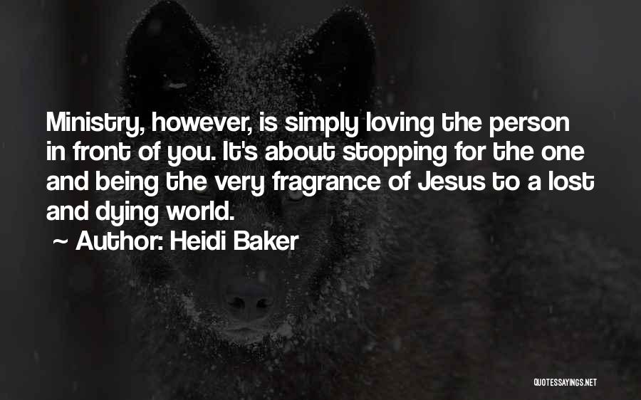 Heidi Baker Quotes 1716385