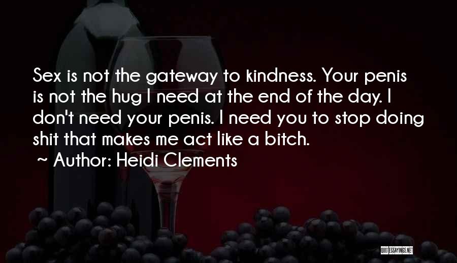 Heidi Clements Quotes 468721