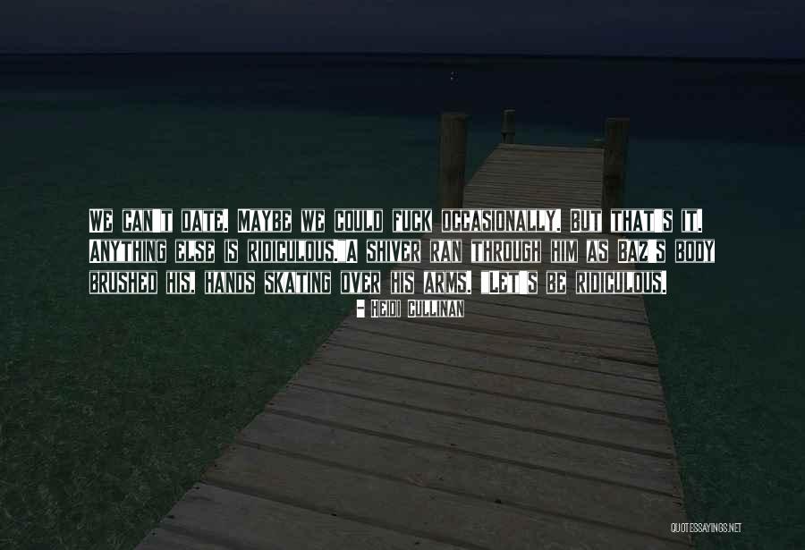 Heidi Cullinan Quotes 1645357 Heidi Cullinan Quotes 1645357