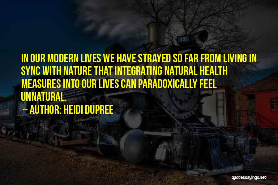 Heidi DuPree Quotes 1505811