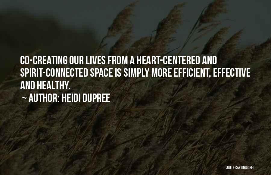 Heidi DuPree Quotes 2115068