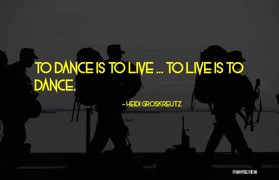 Heidi Groskreutz Quotes 443789 Heidi Groskreutz Quotes 443789