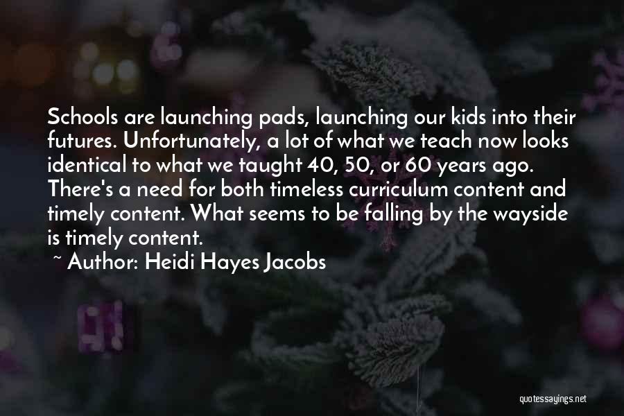 Heidi Hayes Jacobs Quotes 637603