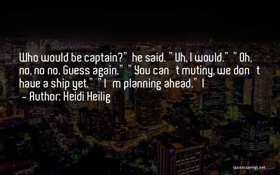 Heidi Heilig Quotes 2129310