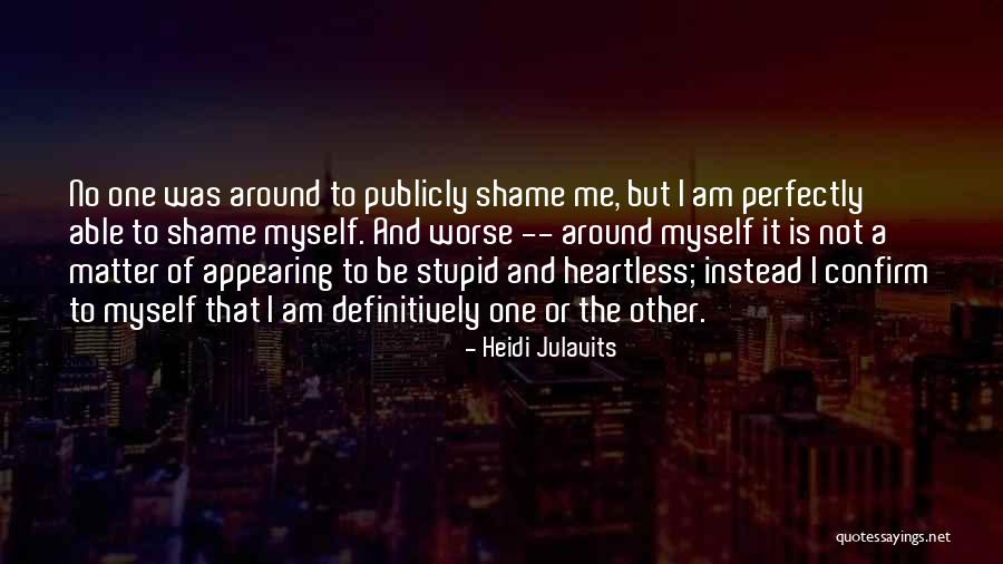 Heidi Julavits Quotes 1042525