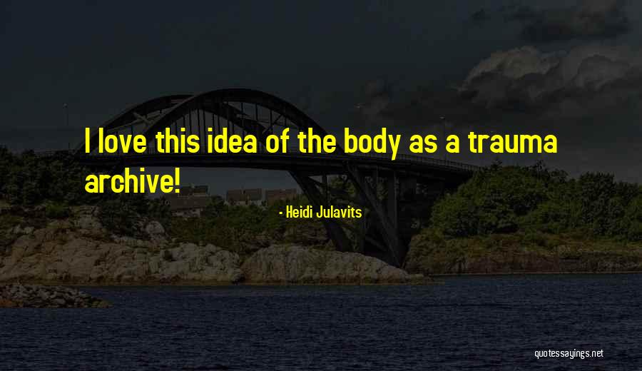 Heidi Julavits Quotes 1250568 Heidi Julavits Quotes 1250568