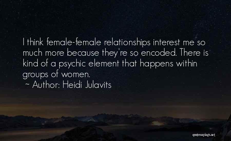 Heidi Julavits Quotes 1433615