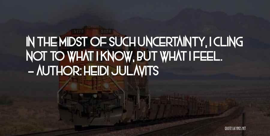 Heidi Julavits Quotes 1509147