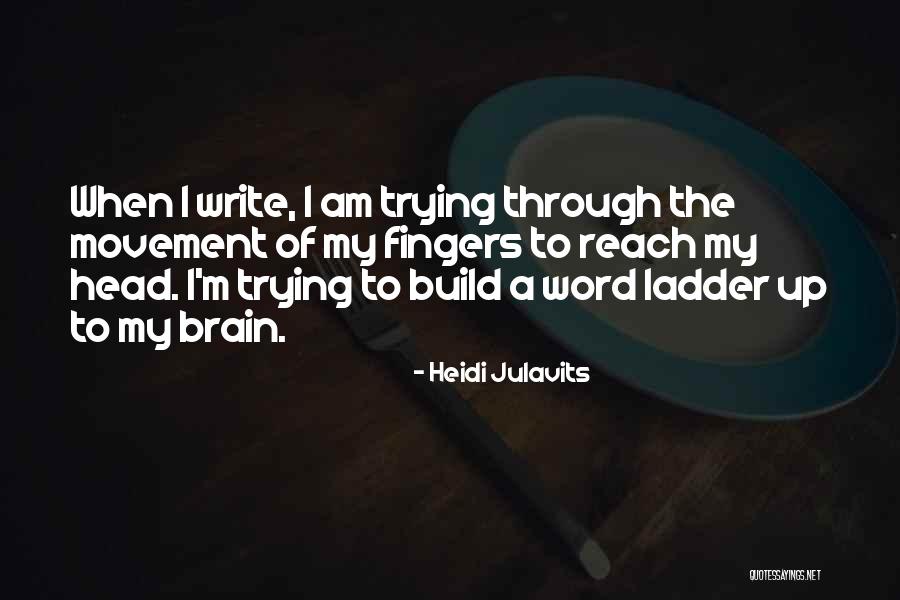 Heidi Julavits Quotes 1556563