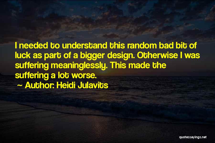 Heidi Julavits Quotes 2042206