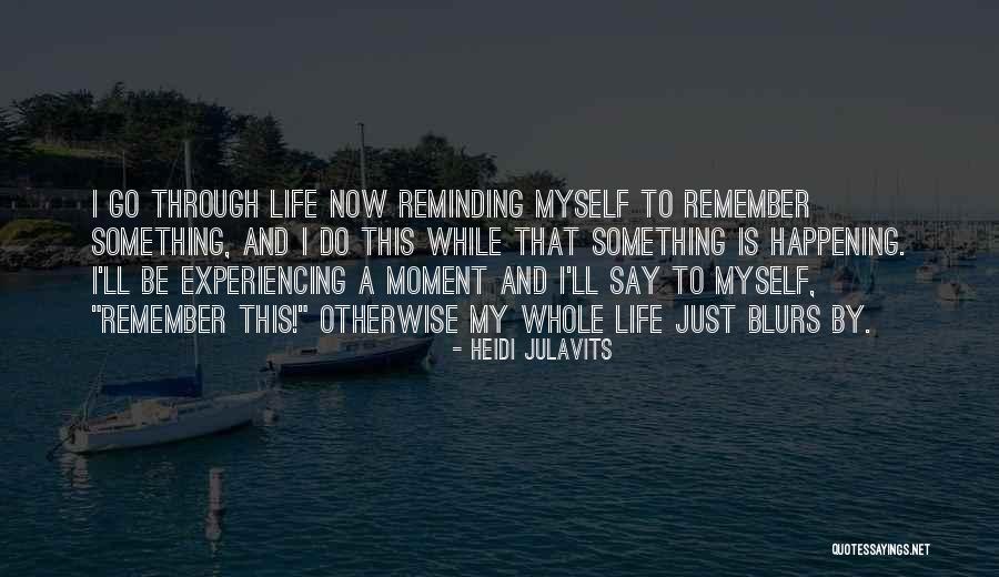 Heidi Julavits Quotes 2173493