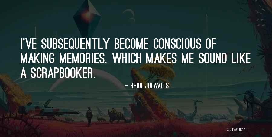 Heidi Julavits Quotes 391341 Heidi Julavits Quotes 391341
